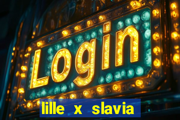 lille x slavia praga palpite